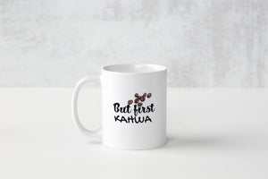 Mug "But First Kahwa" - 2 modèles